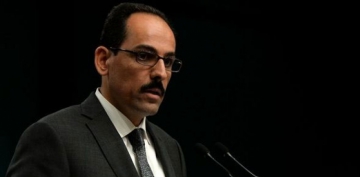 Cumhurbaşkanlığı Sözcüsü Kalın: Haddinizi bilin ve yerinizde oturun