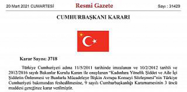 Resmi Gazete'de yayımlandı: Türkiye İstanbul Sözleşmesi'nden çekildi